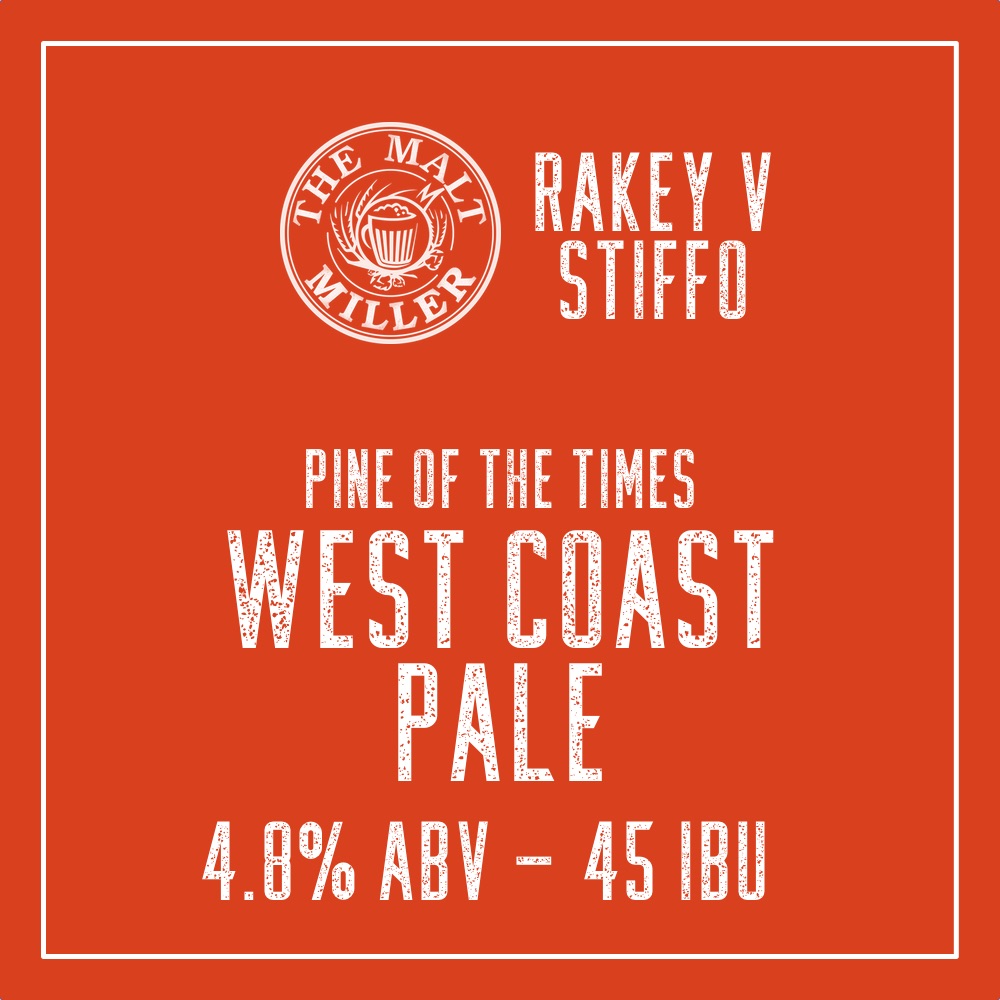 Pine of the Times IPA West Coast Pale The Malt Miller