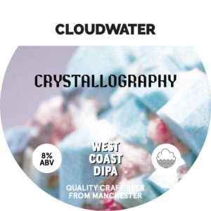 Cloudwater - Crystallography - The Malt Miller Cloudwater - Crystallography