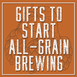 Gifts For Starting All Grain Brewing