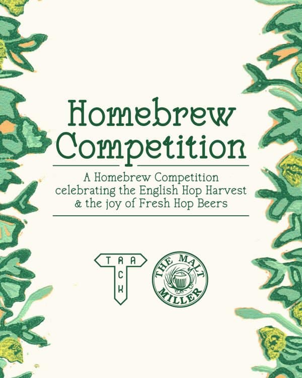 Poster advertising a Homebrew Competition with a leafy green border and the subtitle 'A Homebrew Competition celebrating the English Hop Harvest & the joy of Fresh Hop Beers'